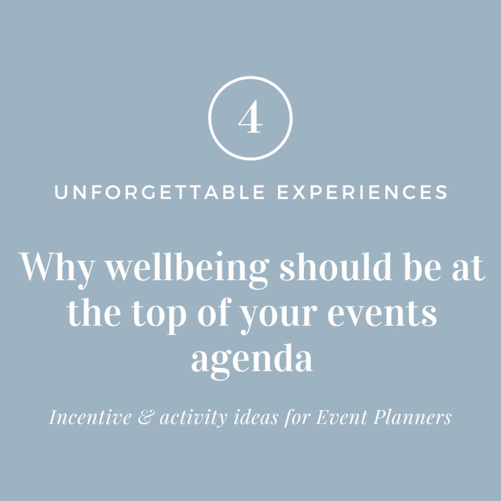 Why wellbeing should be at the top of your events agenda